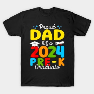 Proud Dad Of A Class Of 2024 Pre K Graduate Father T-Shirt